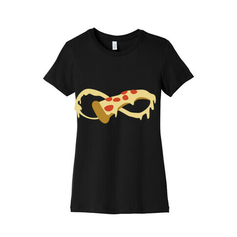 To Pizza and Beyond Womens T-Shirt