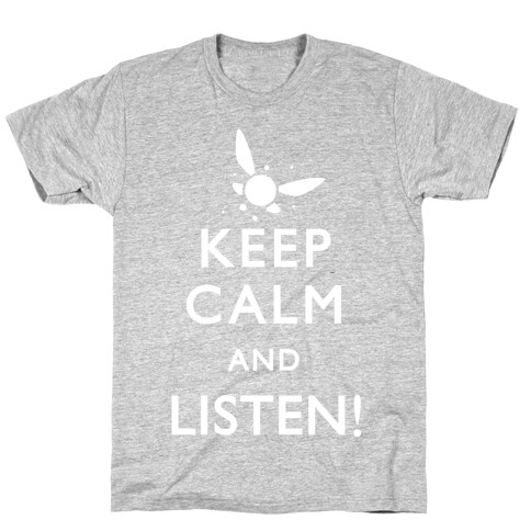 Keep Calm And Listen T-Shirt