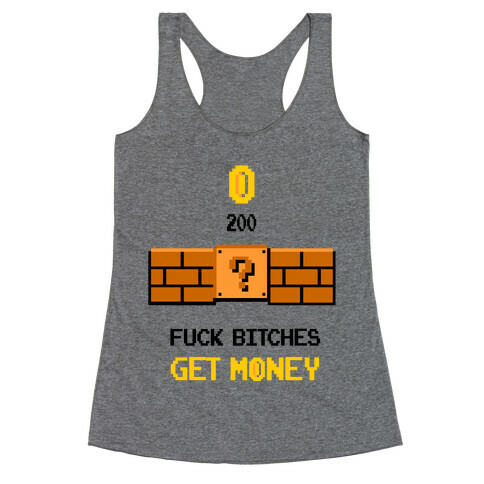 F*** Bitches, Get Money 8-bit Racerback Tank Top