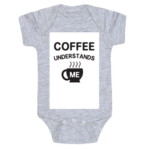 Coffee Understands Me Baby One-Piece