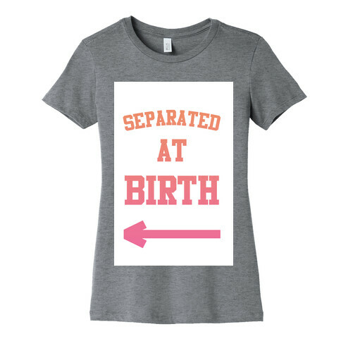 Separated at Birth Womens T-Shirt