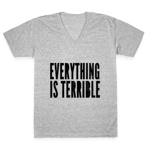 Everything Is Terrible V-Neck Tee Shirt