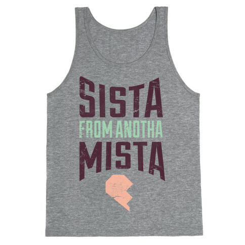 Sister From Another Mister 2 Tank Top