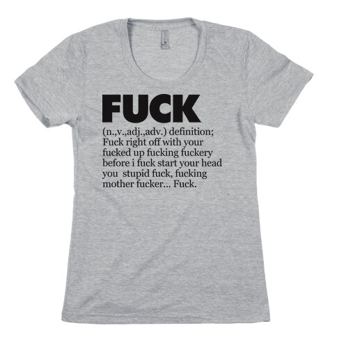 F*** (Definition Shirt) Womens T-Shirt