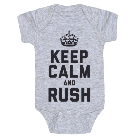 Keep Calm and Rush Baby One-Piece