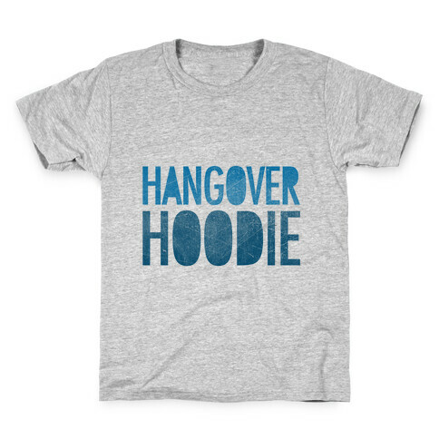 Hangover Hoodie Kids T-Shirt