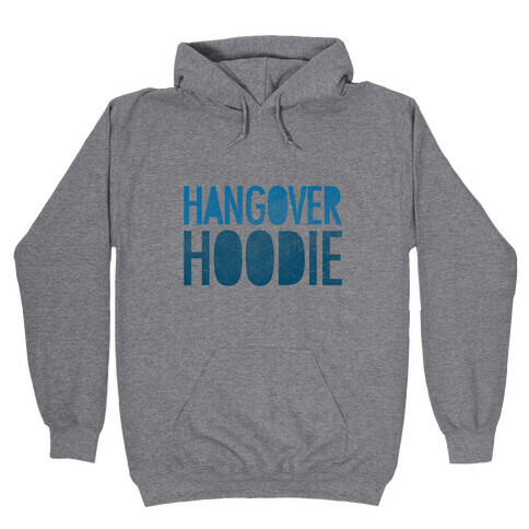 Hangover Hoodie Hooded Sweatshirt