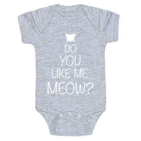 Do you Like Me Meow? Baby One-Piece