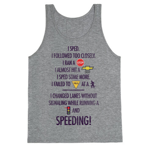 I Sped (Liar Liar Iconography) Tank Top