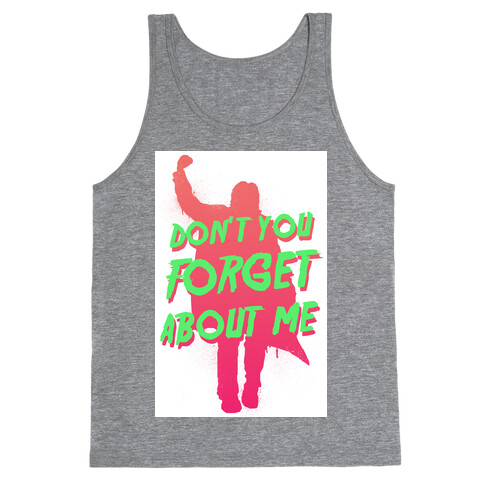 Don't You Forget About Me Tank Top