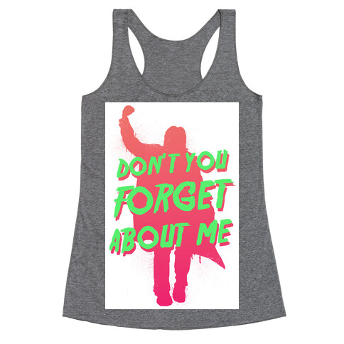 Don't You Forget About Me Racerback Tank Top