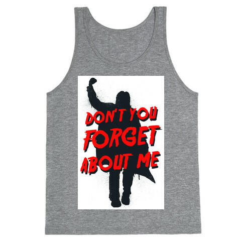 Don't You Forget About Me (athletic tank) Tank Top