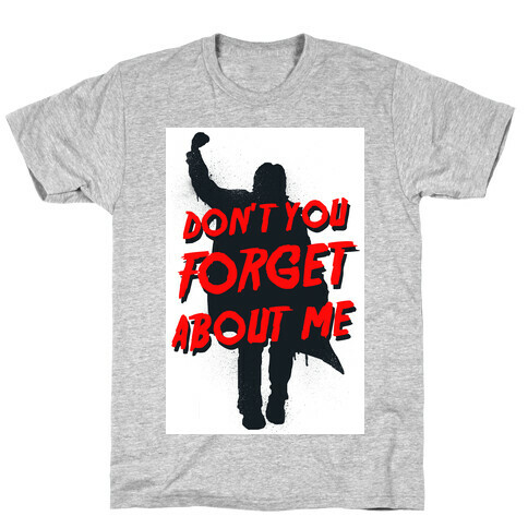 Don't You Forget About Me (athletic tank) T-Shirt