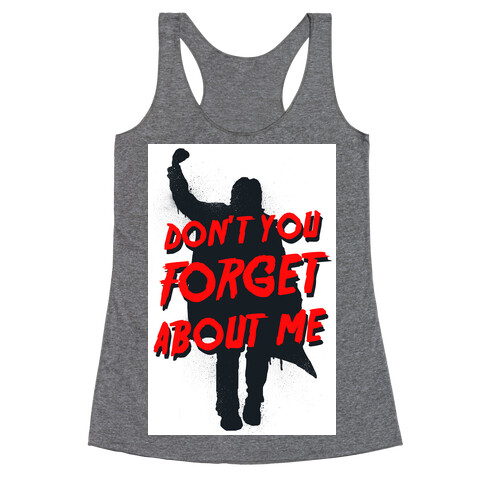 Don't You Forget About Me (athletic tank) Racerback Tank Top