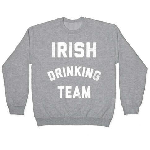 Irish Drinking Team Pullover