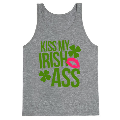 Kiss My Irish Ass Tank Top