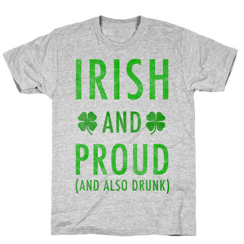 Irish And Drunk T-Shirt