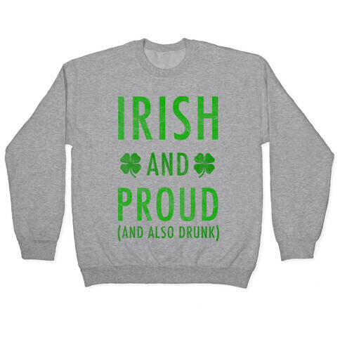 Irish And Drunk Pullover