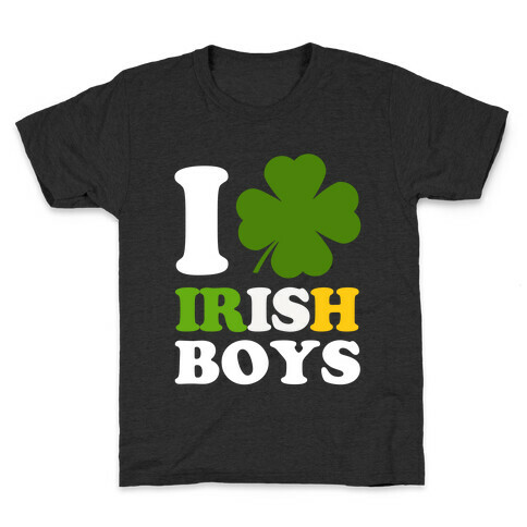 I Love Irish Boys Kids T-Shirt