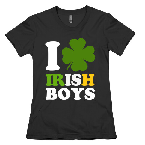 I Love Irish Boys Womens T-Shirt