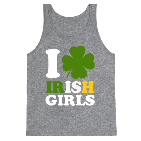 I Love Irish Girls Tank Top