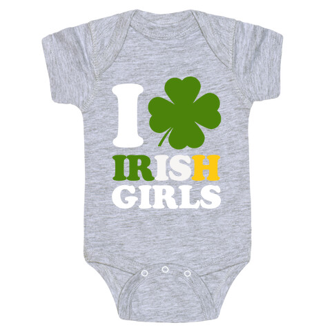 I Love Irish Girls Baby One-Piece