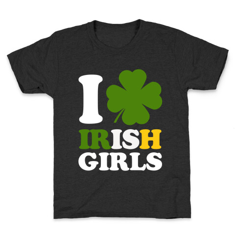 I Love Irish Girls Kids T-Shirt