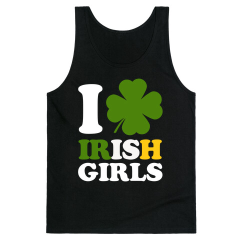 I Love Irish Girls Tank Top