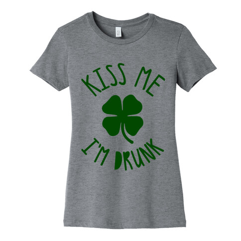 Kiss Me I'm Drunk Womens T-Shirt