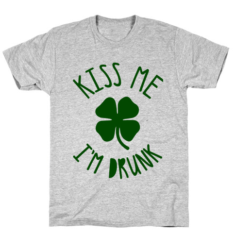 Kiss Me I'm Drunk T-Shirt