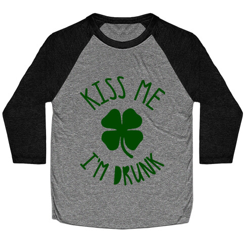 Kiss Me I'm Drunk Baseball Tee