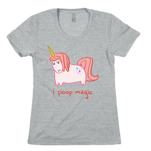 I Poop Magic Unicorn Womens T-Shirt