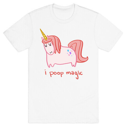 I Poop Magic Unicorn T-Shirt