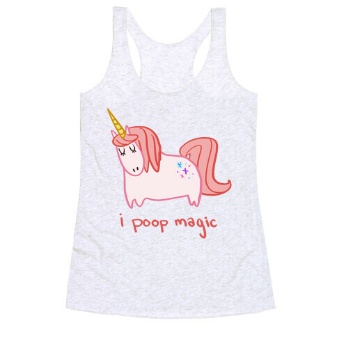 I Poop Magic Unicorn Racerback Tank Top