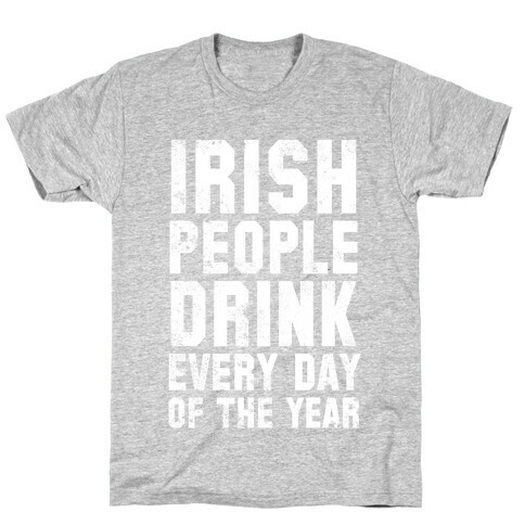 St. Patrick's Day Is For Amateurs (Two-Sided) T-Shirt