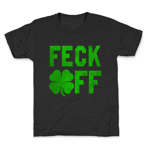 Feck Off Kids T-Shirt