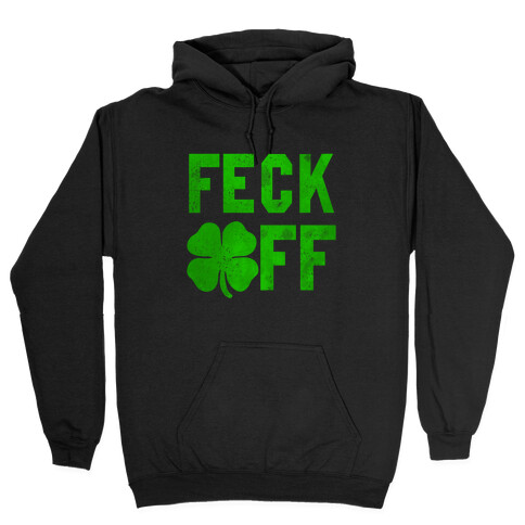 Feck Off Hooded Sweatshirt