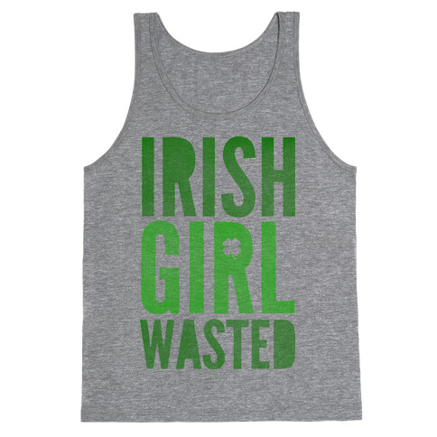 Irish Girl Wasted Tank Top