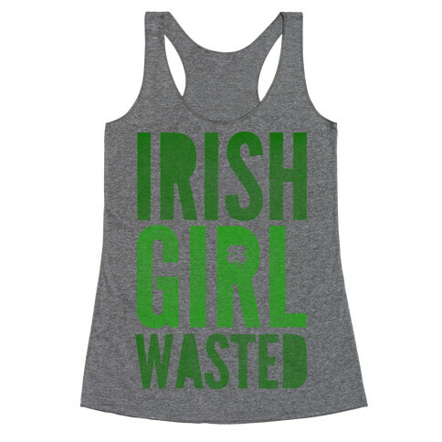 Irish Girl Wasted Racerback Tank Top