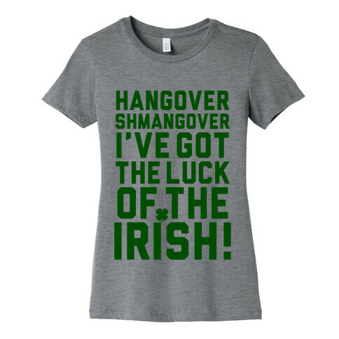 Hangover Shmangover Womens T-Shirt