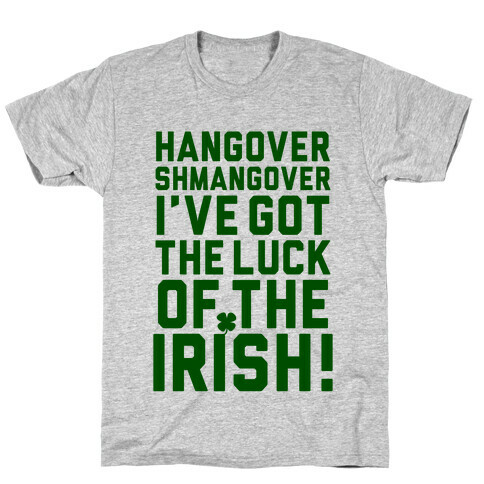 Hangover Shmangover T-Shirt