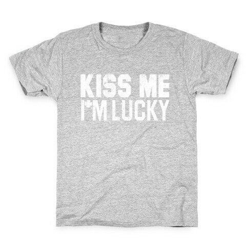 Kiss Me, I'm Lucky Kids T-Shirt