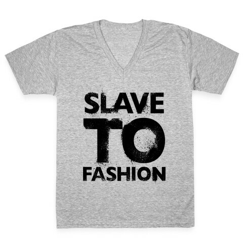 Slave To Fashion V-Neck Tee Shirt