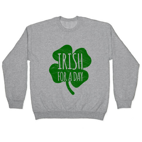 Irish For A Day Pullover