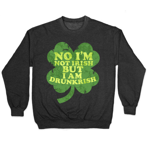 Drunkrish Pullover