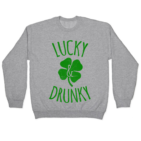 Lucky & Drunky Pullover