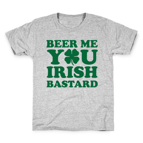 Beer Me You Irish Bastard Kids T-Shirt