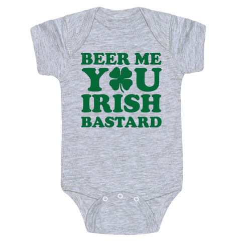 Beer Me You Irish Bastard Baby One-Piece