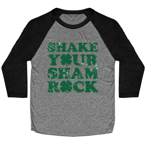 Shake Your Shamrock Baseball Tee