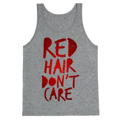 Red Hair Don't Care Tank Top